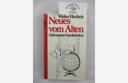 Neues vom Alten : Adenauer-Anekdoten.