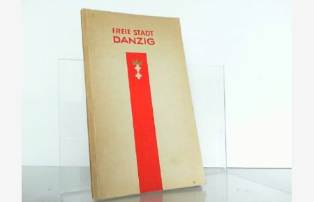 Freie Stadt Danzig. Wer kennt Danzig? How to see Danzig. Deutsch/Englisch.