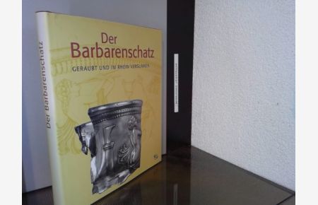 Der Barbarenschatz : Geraubt und im Rhein versunken  - Historisches, Museum der Pfalz: