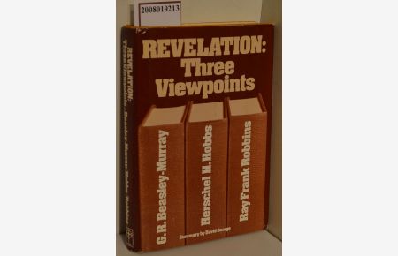 Revelation: Three Viewpoints / Summery by David George