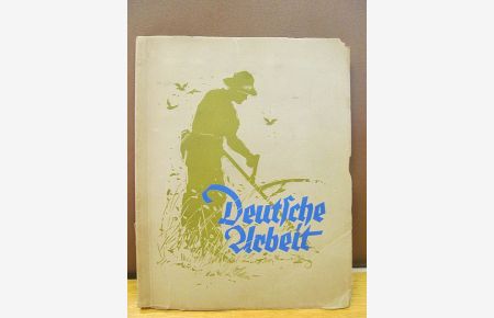 Deutsche Arbeit - Sammelbilderalbum mit 96 farbigen Sammelbildern.