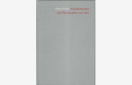 Künstlerbücher mit Photographie seit 1960.   - Maximilian-Gesellschaft Hamburg. Hans Dickel / Maximilian-Gesellschaft: Veröffentlichung der Maximilian-Gesellschaft für die Jahre ... ; 2007/2008.