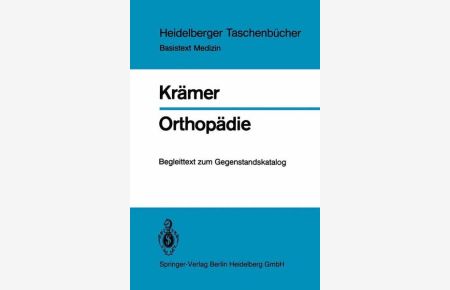 Orthopädie: Begleittext zum Gegenstandskatalog (Heidelberger Taschenbücher (224))