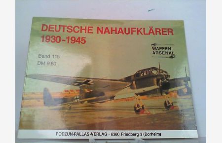 Deutsche Nahaufklärer 1930-1945. Waffen-Arsenal Band 115.