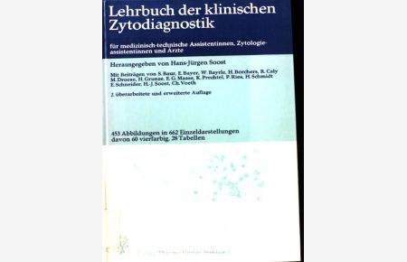 Lehrbuch der klinischen Zytodiagnostik : für med. -techn. Assistentinnen, Zytologieassistentinnen u. Ärzte.