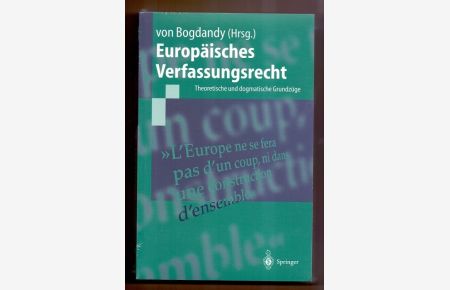 Europäisches Verfassungsrecht: Theoretische und dogmatische Grundzüge (Springer-Lehrbuch)