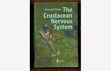 The crustacean nervous system.   - Konrad Wiese (ed.)