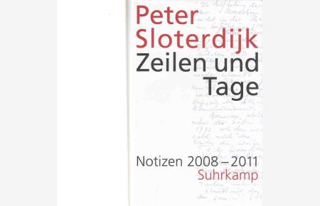 Zeilen und Tage : Notizen 2008 - 2011.