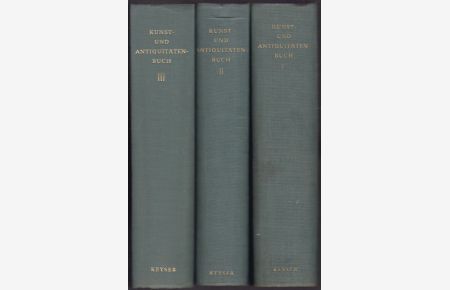 Keysers Kunst- und Antiquitätenbuch. Erster - Dritter Band (komplett)