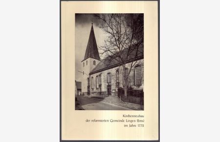 Kirchenneubau der reformierten Gemeinde Lingen (Ems) im Jahre 1772.