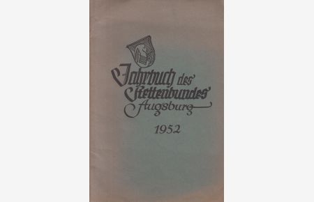 Jahrbuch des Stettenbundes Augsburg 1952.