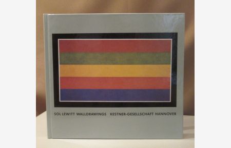 Walldrawings. Hrsg. von Carl Haenlein. Katalog 5/1988. 22. September bis 27. November 1988. Kestner-Gesellschaft.