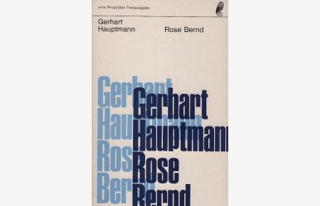 Rose Bernd : Schauspiel.   - Mit einem Nachwort von Hubert Razinger ; Ullstein Buch Nr. 4978