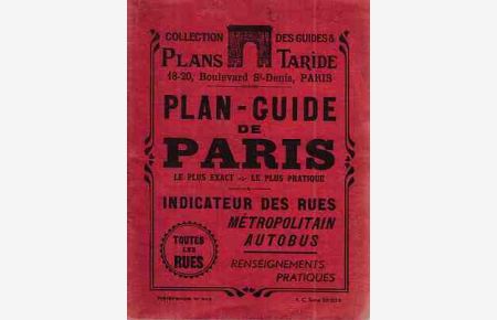 Plan-Guide de Paris.   - Répertoire des Rues, Métropolitain, Autobus.