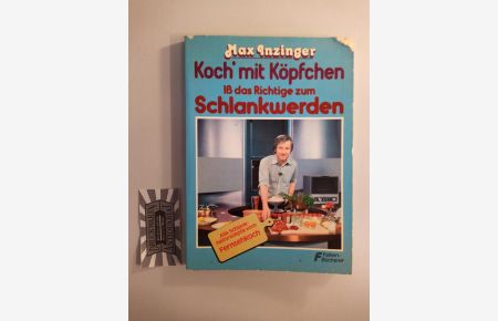 Koch' mit Köpfchen: Iss das Richtige zum Schlankwerden.   - Falken-Bücherei: Bd.: 0421.