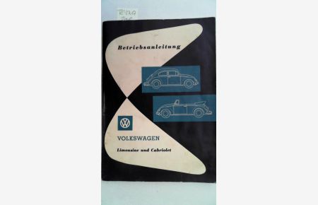 Betriebsanleitung Limousine und Cabriolet. Ausgabe August 1961.