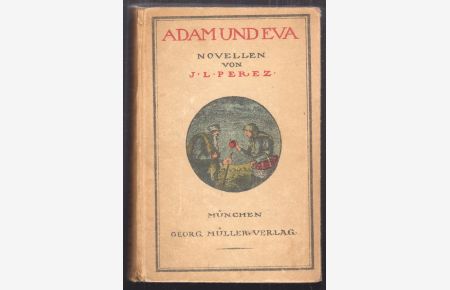 Adam und Eva. Novellen. Deutsch von Alexander Eliasberg.