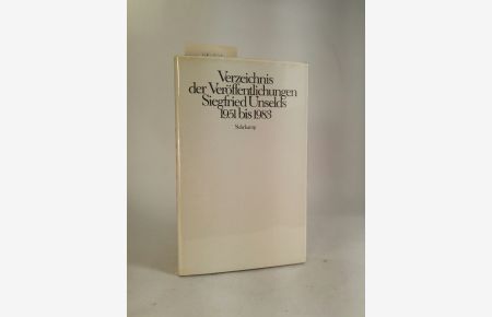 Verzeichnis der Veröffentlichungen Siegfried Unselds 1951 bis 1983  - Zum 28. September 1984