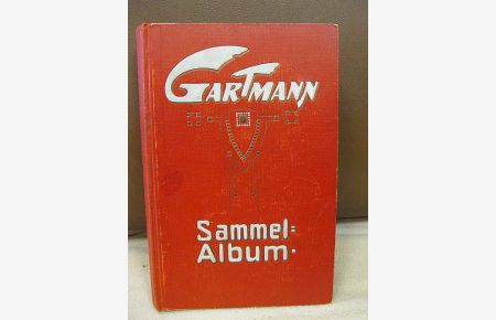 Gartmann Sammelalbum No. 16 ( = Serien 451 - 480 ). Das Album ist mit 178 ( von 180 ) farbigen Sammelbildern fast vollständig.