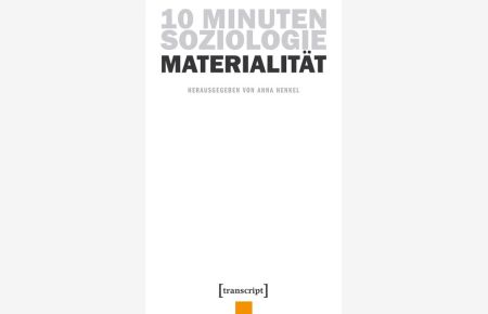 10 Minuten Soziologie: Materialität