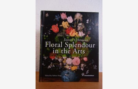 Floral Splendour in the Arts. Thirty-eight Works from the Kunsthistorisches Museum in Vienna