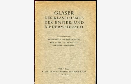 Ausstellung von Gläsern des Klassizismus, der Empire- und Biedermeierzeit.
