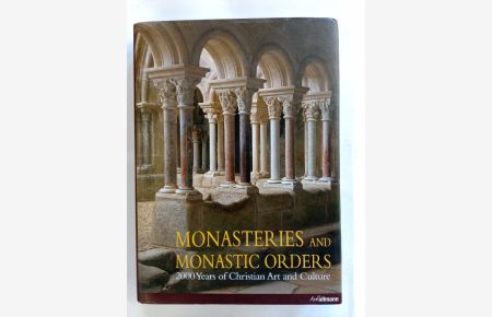 Monasteries and Monastic Orders (Original Edition): 2000 Years of Christian Art and Culture