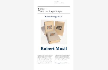 Erinnerungen an Robert Musil : Texte von Augenzeugen.   - hrsg. von Karl Corino / En face ; 2
