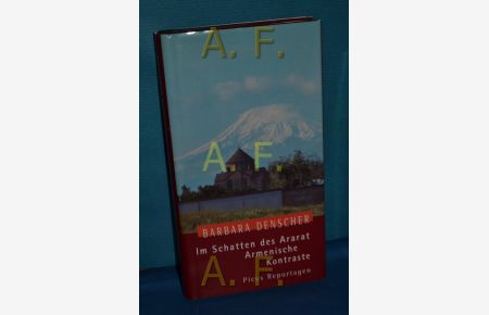 Im Schatten des Ararat : armenische Kontraste