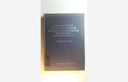 Proceedings of the Sixth International Cryogenic Engineering Conference. Grenoble 11-14 May 1976