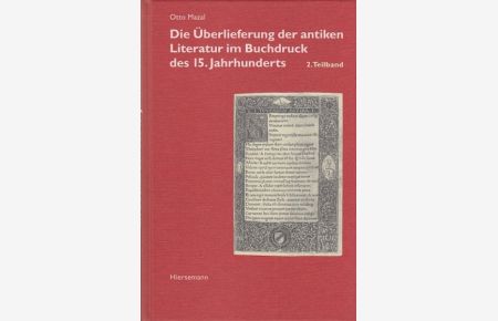 Die Überlieferung der antiken Literatur im Buchdruck des 15. Jahrhunderts. 4 Bände (vollständig).