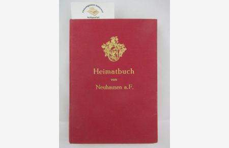 Heimatbuch von Neuhausen auf den Fildern. Aus der Vergangenheit und Gegenwart eines ehemaligen reichritterschaftlichen Dorfes.