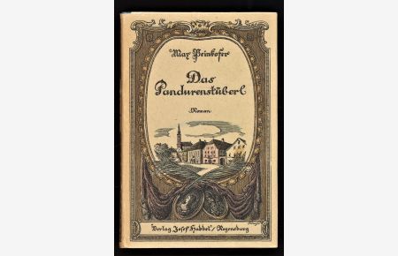 Das Pandurenstüberl : Ein Roman aus Niederbayern.