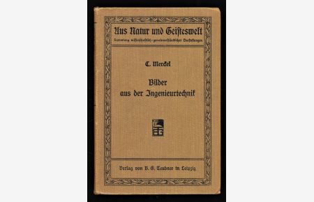 Bilder aus der Ingenieurtechnik : Aus Natur und Geisteswelt, 60. Bd.