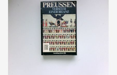 Preussen :  - Versuch einer Bilanz. Bd. 1., Ausstellungsführer. hrsg. von Gottfried Korff. Text von Winfried Ranke.