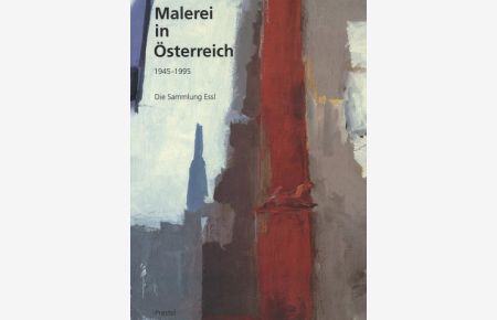 Malerei in Österreich 1945-1995