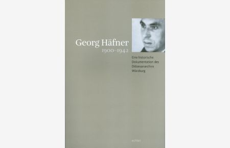 Georg Häfner 1900-1942: Eine historische Dokumentation des Diözesanarchivs Würzburg.
