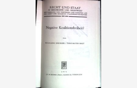 Negative Koalitionsfreiheit?.   - Recht und Staat in Geschichte und Gegenwart ; 397/398