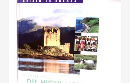 Schottland - Die Highlands (  - Reisen in Europa