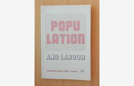 Population and labour  - A popular account of the implications of rapid population growth for the training, employment and welfare of workers . Published with the financial support  of the United Nation Fund for Population Activities.
