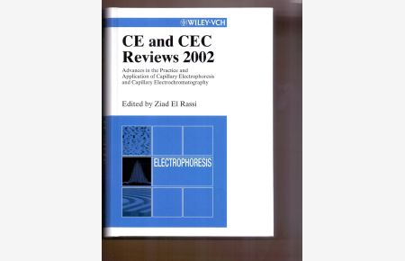 CE and CEC Reviews 2002: Advances in the Practice and Application of Capillary Electrophoresis and Capillary Electrochromatography