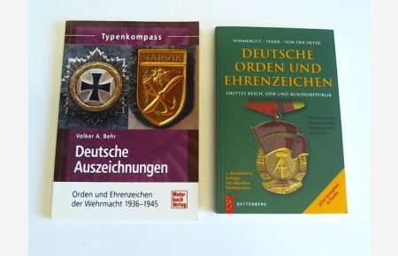 Deutsche Orden und Ehrenzeichen. Drittes Reich, DDR und Bundesrepublik 1933 bis heute. Mit den Orden der deutschen Bundesländer nach 1945
