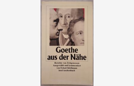 Goethe aus der Nähe. Berichte von Zeitgenossen [it1800].