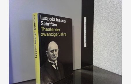 Schriften. - Theater der zwanziger Jahre  - herausgegeben von Hugo Fetting