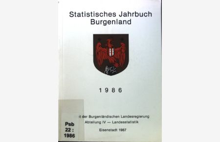 Statistisches Jahrbuch Burgenland 1986.