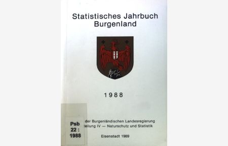 Statistisches Jahrbuch Burgenland 1988.