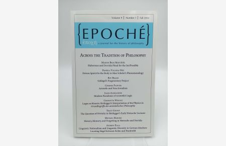 Epoché - A journal for the history of philosophy; Volume 9, Number 1, Fall 2004