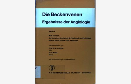 Die Beckenvenen;  - Ergebnisse der Angiologie ; Bd. 14;
