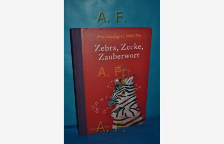 Zebra, Zecke, Zauberwort.