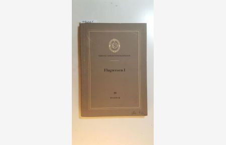 Grosse Sowjet-Enzyklopädie (Reihe Technik - Band 10) Flugwesen I, Mit 46 Bildern